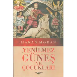 Yenilmez Güneş ve Çocukları - Hakan Mokan - Sokak Kitapları Yayınları