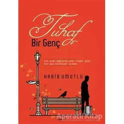 Tuhaf Bir Genç - Habib Umutlu - Sokak Kitapları Yayınları
