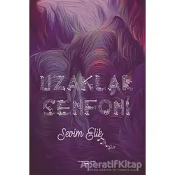 Uzaklar Senfoni - Sevim Elik - Sokak Kitapları Yayınları