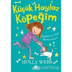 Küçük Haylaz Köpeğim 2: Hayta’nın Yeni Numaraları - Holly Webb - Pegasus Çocuk Yayınları