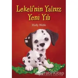 Lekeli’nin Yalnız Yeni Yılı - Holly Webb - Pegasus Çocuk Yayınları