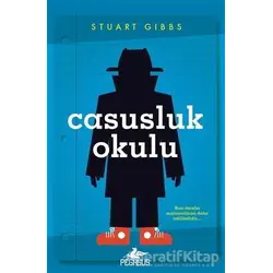 Casusluk Okulu - Stuart Gibbs - Pegasus Yayınları