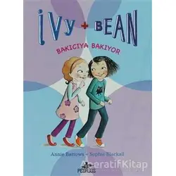 Bakıcıya Bakıyor - Ivy + Bean 4 - Annie Barrows - Pegasus Çocuk Yayınları
