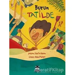 Burun Tatilde - Yekta Kopan - Marsık Kitap