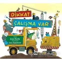Dikkat Çalışma Var! - Jean Reidy - Marsık Kitap