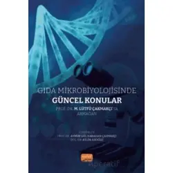 Gıda Mikrobiyolojisinde Güncel Konular - Kolektif - Nobel Bilimsel Eserler