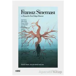 Fransız Sineması ve Fransa’da Yeni Dalga Dönemi - Kolektif - Çizgi Kitabevi Yayınları