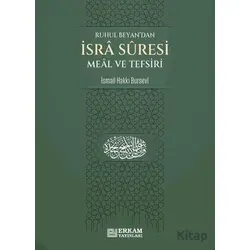 İsra Suresi Meal ve Tefsiri - İsmail Hakkı Bursevi - Erkam Yayınları