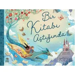 Bir Kitabı Açtığında - Caroline Derlatka - İthaki Çocuk Yayınları