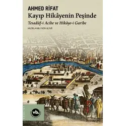 Kayıp Hikayenin Peşinde - Tesadüf-i Acibe ve Hikaye-i Garibe