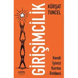 Girişimcilik - Kürşat Tuncel - Ceres Yayınları