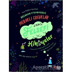 Meraklı Çocuklar İçin Felsefi Hikayeler - Brendan Odonoghue - Masalperest