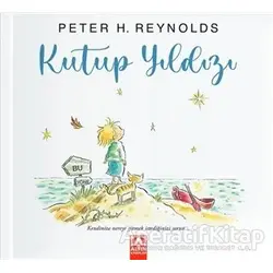Kutup Yıldızı - Peter H. Reynolds - Altın Kitaplar
