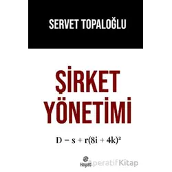 Şirket Yönetimi - Servet Topaloğlu - Hayat Yayınları