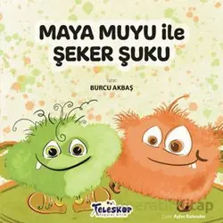 Maya Muyu İle Şeker Şuku - Burcu Akbaş - Teleskop Popüler Bilim