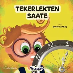 Tekerlekten Saate - Burcu Akbaş - Teleskop Popüler Bilim