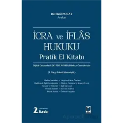 İcra ve İflas Hukuku Pratik El Kitabı - Halil Polat - Adalet Yayınevi