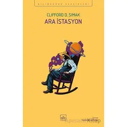 Ara İstasyon - Clifford D. Simak - İthaki Yayınları