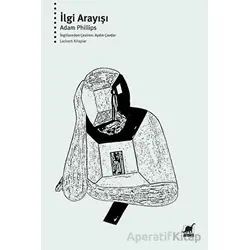 İlgi Arayışı - Adam Phillips - Ayrıntı Yayınları