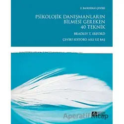 Psikolojik Danışmanların Bilmesi Gereken 40 Teknik - Andrew P. Johnson - Pegem Akademi Yayıncılık