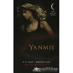 Yanmış - Bir Gece Evi Romanı 7 - Kristin Cast - Pegasus Yayınları