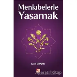 Menkıbelerle Yaşamak - Ragıp Karadayı - Babıali Kültür Yayıncılığı