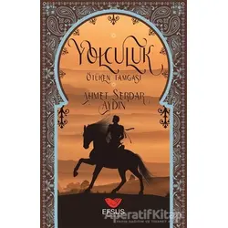 Yolculuk - Ahmet Serdar Aydın - Efsus Yayınları