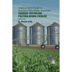 Türkiyenin Ulusal Amaçları Ve Uluslararası Yükümlülükleri Kapsamında Tarımsal Destekleme Politikalar