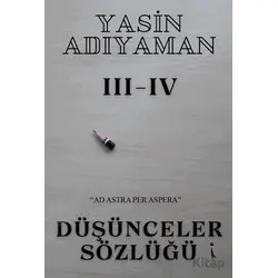 Düşünceler Sözlüğü 3 - 4 - Yasin Adıyaman - İkinci Adam Yayınları
