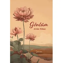 Gönlüm - Arslan Yılmaz - İkinci Adam Yayınları