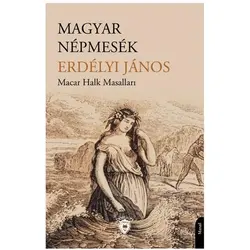 Macar Halk Masalları - Janos Eredelyi - Dorlion Yayınları
