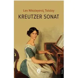 Kreutzer Sonat - Lev Nikolayeviç Tolstoy - Dorlion Yayınları