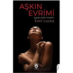 Aşkın Evrimi - Emil Lucka - Dorlion Yayınları