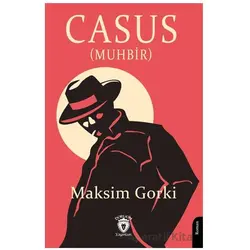 Casus (Muhbir) - Maksim Gorki - Dorlion Yayınları