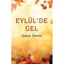 Eylül’de Gel - Umut Deniz - Dorlion Yayınları