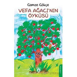 Vefa Ağacı’nın Öyküsü - Gamze Gökçe - Dorlion Yayınları