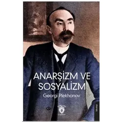 Anarşizm ve Sosyalizm - Georgi Plekhanov - Dorlion Yayınları