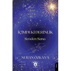 İçimdeki Derinlik - Nuran Özkaya - Dorlion Yayınları