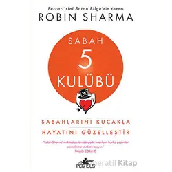 Sabah 5 Kulübü - Robin Sharma - Pegasus Yayınları