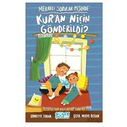 Meraklı Sorular Peşinde – Kur’an Niçin Gönderildi? - Sümeyye Turan - Timaş Gülce Çocuk