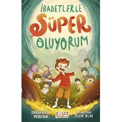 İbadetlerle Süper Oluyorum - Emrah Bilge Merdivan - Timaş Gülce Çocuk