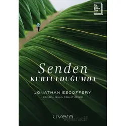 Senden Kurtulduğumda - Jonathan Escoffery - Livera Yayınevi