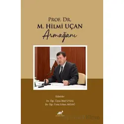 Prof. Dr. M. Hilmi Uçan Armağanı - Kolektif - Paradigma Akademi Yayınları