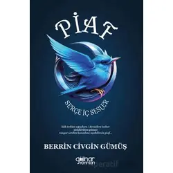 Piaf - Serçe İç Sesler - Berrin Civgin Gümüş - Gülnar Yayınları