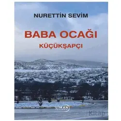 Baba Ocağı Küçükşapçı - Nurettin Sevim - Liman Yayınevi