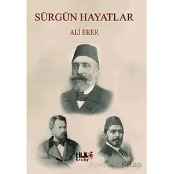 Sürgün Hayatlar - Ali Eker - Tilki Kitap