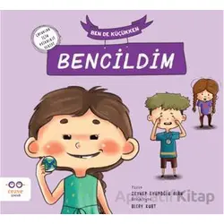 Ben de Küçükken Bencildim - Zeynep Eyüpoğlu Alan - Cezve Çocuk