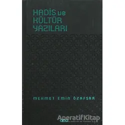 Hadis ve Kültür Yazıları - Mehmet Emin Özafşar - Otto Yayınları