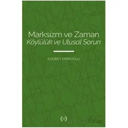 Marksizm ve Zaman Köylülük Ve Ulusal Sorun - Kudret Emiroğlu - Islık Yayınları
