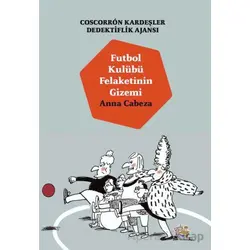 Coscorron Kardeşler Dedektiflik Ajansı - Futbol Kulübü Felaketinin Gizemi